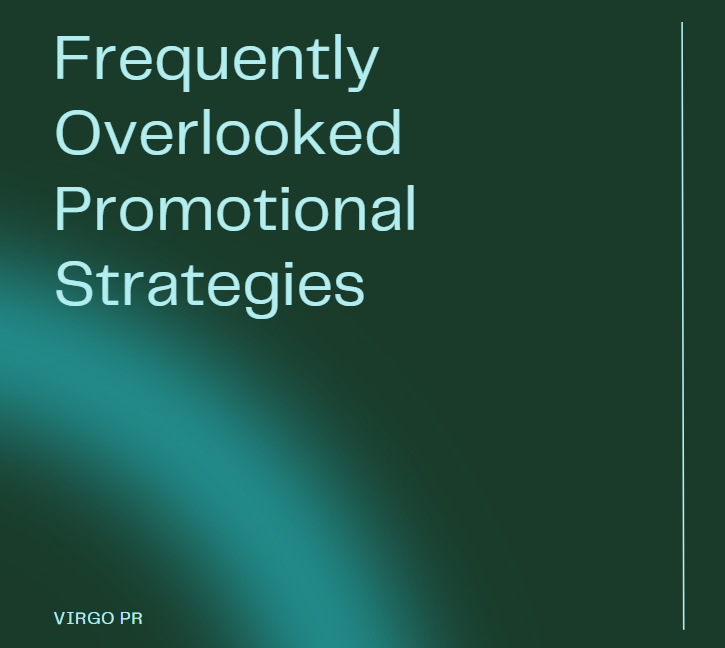 Frequently Overlooked Promotional Strategies