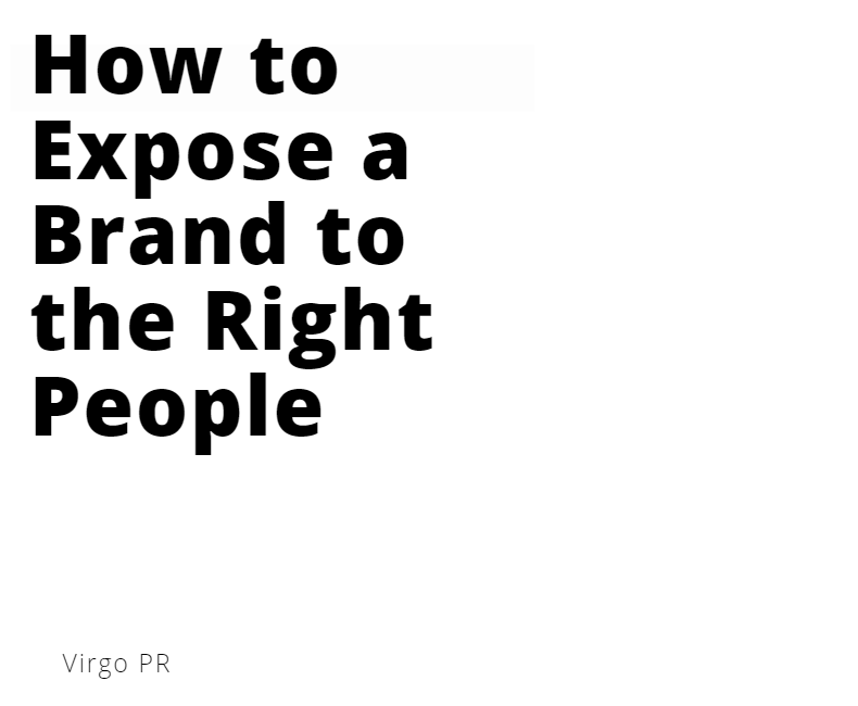 How to Expose a Brand to the Right People