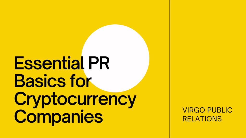 Essential PR Basics for Cryptocurrency Companies