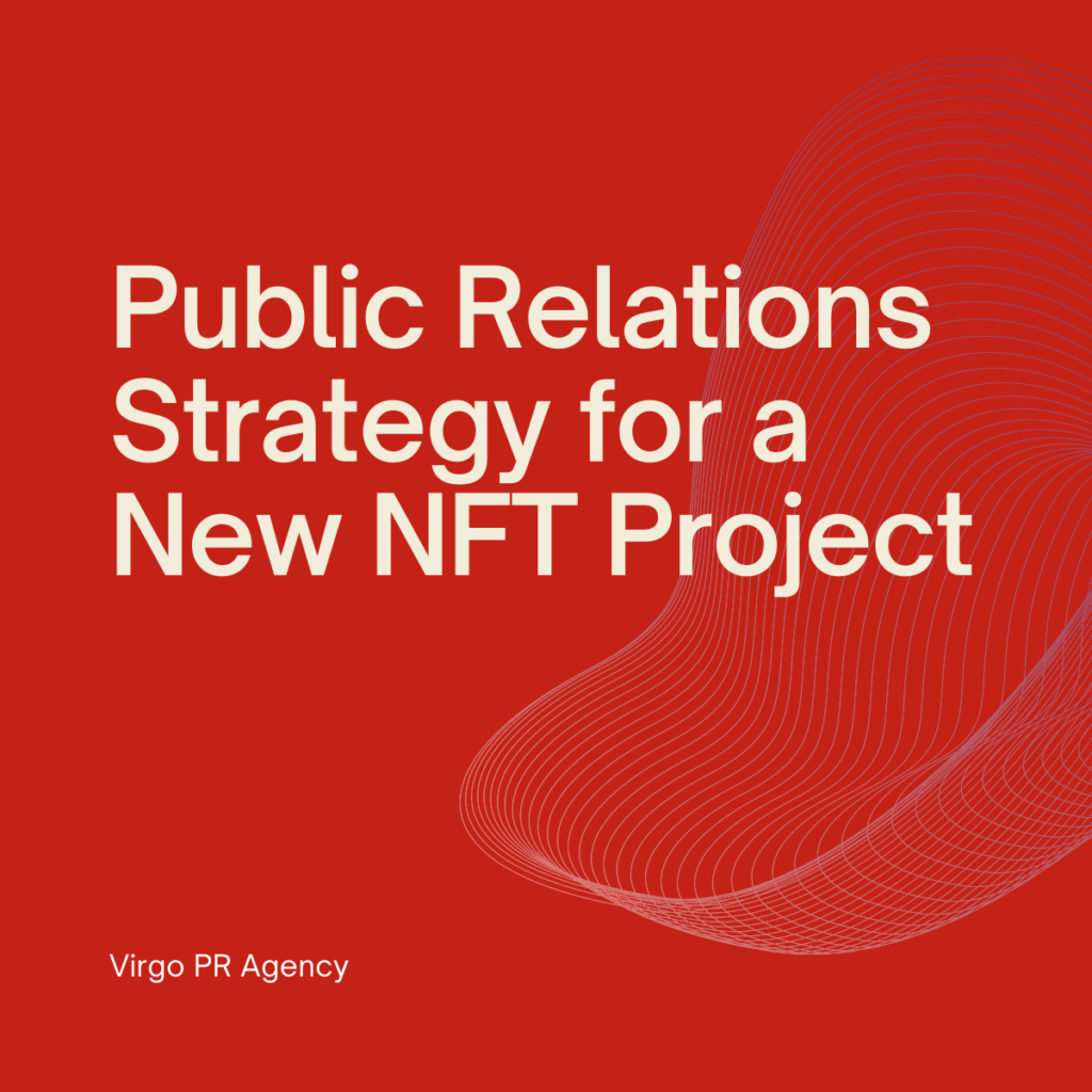 Public Relations Strategy for a New NFT Project
