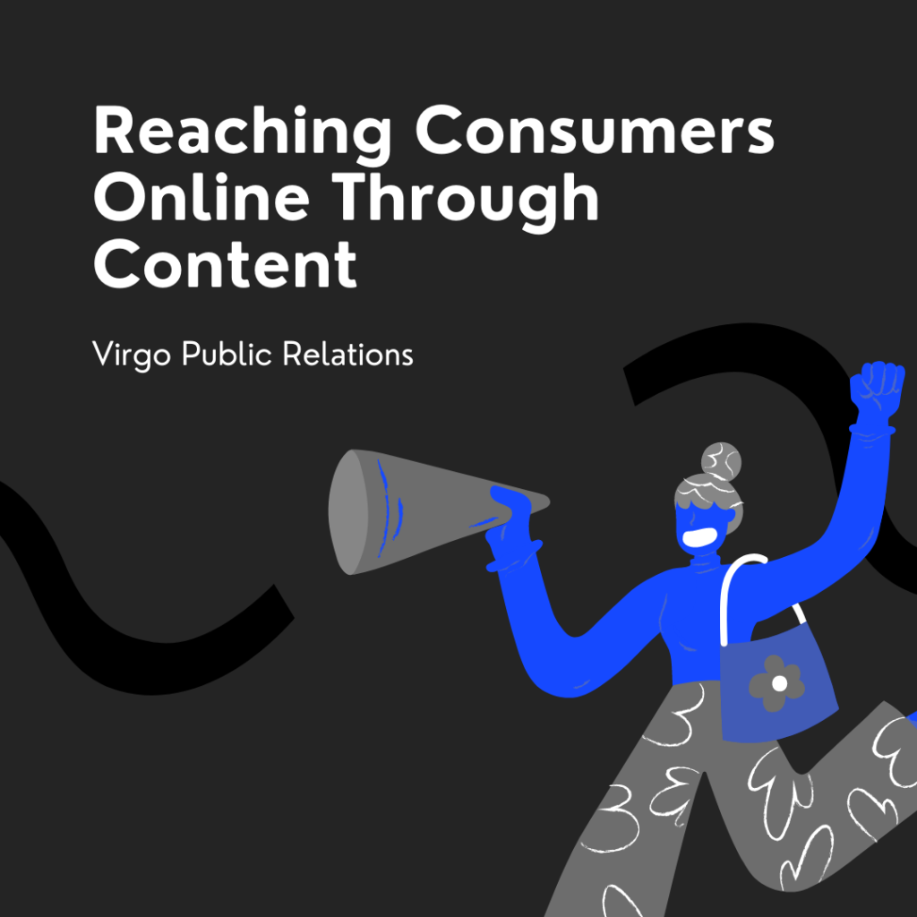 Reaching Consumers Online Through Content